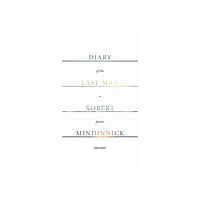Carcanet Press Ltd Diary of the Last Man (häftad, eng)