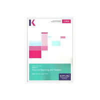 Kaplan Publishing F1 FINANCIAL REPORTING AND TAXATION - STUDY TEXT (häftad, eng)