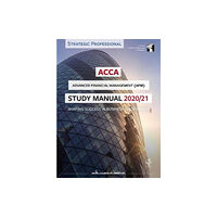 InterActive World Wide Limited ACCA Advanced Financial Management Study Manual 2020-21 (häftad, eng)