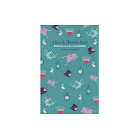 Arcturus publishing ltd Alices Adventures in Wonderland (häftad, eng)