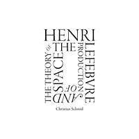 Verso Books Henri Lefebvre and the Theory of the Production of Space (häftad, eng)