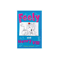 Ransom Publishing Feely and Henry VIII (häftad, eng)