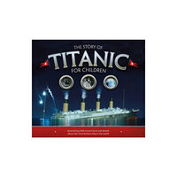Hachette Children's Group The Story of the Titanic for Children (häftad, eng)