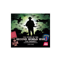 Hachette Children's Group The Story of the Second World War For Children (häftad, eng)