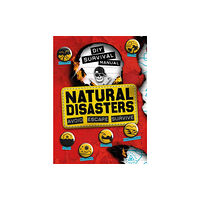 Hachette Children's Group DIY Survival Manual: Natural Disasters (häftad, eng)