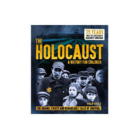 Hachette Children's Group The Holocaust: A History for Children (häftad, eng)