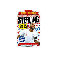 Hachette Children's Group Football Superstars: Sterling Rules (häftad, eng)