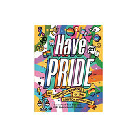 Hachette Children's Group Have Pride (inbunden, eng)
