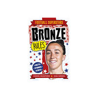 Hachette Children's Group Football Superstars: Bronze Rules (häftad, eng)