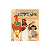 Hachette Children's Group We Are the Ancient Egyptians (häftad, eng)