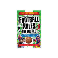 Hachette Children's Group Football Superstars: Football Rules the World (häftad, eng)