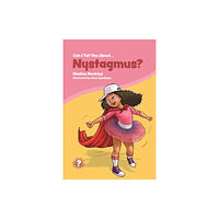 Jessica kingsley publishers Can I tell you about Nystagmus? (häftad, eng)