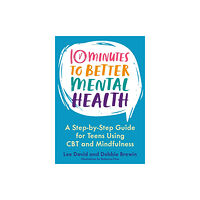 Jessica kingsley publishers 10 Minutes to Better Mental Health (häftad, eng)