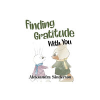 Pegasus Elliot Mackenzie Publishers Finding Gratitude With You (häftad, eng)