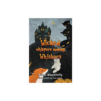 Pegasus Elliot Mackenzie Publishers Wicked whispers among whiskers (häftad, eng)