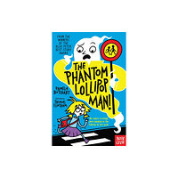 Nosy Crow Ltd The Phantom Lollipop Man (häftad, eng)