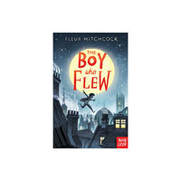 Nosy Crow Ltd The Boy Who Flew (häftad, eng)