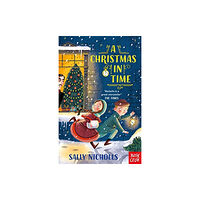 Nosy Crow Ltd A Christmas in Time (häftad, eng)