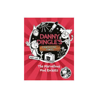 Sweet Cherry Publishing Danny Dingle's Fantastic Finds: The Marvellous Mud Rockets (book 8) (häftad, eng)