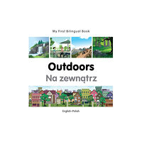 Milet Publishing Ltd My First Bilingual Book -  Outdoors (English-Polish) (bok, board book, eng)