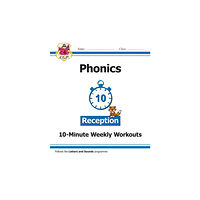 Coordination Group Publications Ltd (CGP) Reception English Phonics 10-Minute Weekly Workouts (häftad, eng)