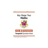 Coordination Group Publications Ltd (CGP) KS2 Maths Year 3 Foundation Targeted Question Book (häftad, eng)