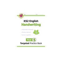 Coordination Group Publications Ltd (CGP) KS2 English Year 5 Handwriting Targeted Practice Book (häftad, eng)