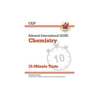 Coordination Group Publications Ltd (CGP) Edexcel International GCSE Chemistry: 10-Minute Tests (with answers) (häftad, eng)