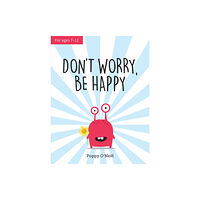 Summersdale Publishers Don't Worry, Be Happy (häftad, eng)