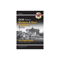 Coordination Group Publications Ltd (CGP) GCSE History Edexcel Topic Guide - Weimar and Nazi Germany, 1918-1939 (häftad, eng)