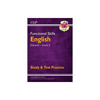 Coordination Group Publications Ltd (CGP) Functional Skills English: Edexcel Level 2 - Study & Test Practice (häftad, eng)