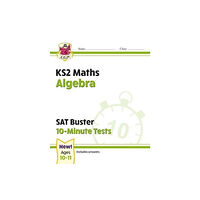 Coordination Group Publications Ltd (CGP) KS2 Maths SAT Buster 10-Minute Tests - Algebra (for the 2025 tests) (häftad, eng)