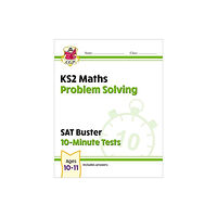 Coordination Group Publications Ltd (CGP) KS2 Maths SAT Buster 10-Minute Tests - Problem Solving (for the 2025 tests) (häftad, eng)