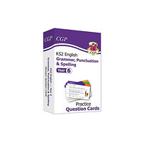 Coordination Group Publications Ltd (CGP) KS2 English Year 6 Practice Question Cards: Grammar, Punctuation & Spelling (inbunden, eng)