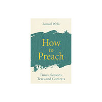 Canterbury Press Norwich How to Preach (häftad, eng)