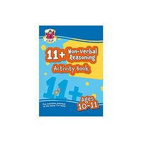 Coordination Group Publications Ltd (CGP) 11+ Activity Book: Non-Verbal Reasoning - Ages 10-11 (häftad, eng)