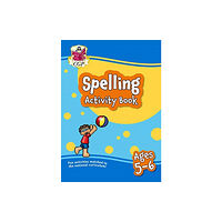 Coordination Group Publications Ltd (CGP) Spelling Activity Book for Ages 5-6 (Year 1) (häftad, eng)