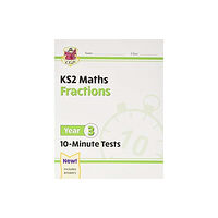 Coordination Group Publications Ltd (CGP) KS2 Year 3 Maths 10-Minute Tests: Fractions (häftad, eng)