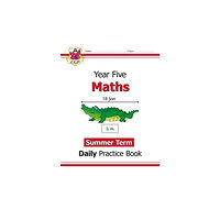 Coordination Group Publications Ltd (CGP) KS2 Maths Year 5 Daily Practice Book: Summer Term (häftad, eng)