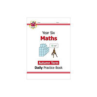 Coordination Group Publications Ltd (CGP) KS2 Maths Year 6 Daily Practice Book: Autumn Term (häftad, eng)