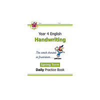 Coordination Group Publications Ltd (CGP) KS2 Handwriting Year 4 Daily Practice Book: Spring Term (häftad, eng)