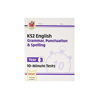 Coordination Group Publications Ltd (CGP) KS2 Year 3 English 10-Minute Tests: Grammar, Punctuation & Spelling (häftad, eng)