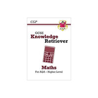 Coordination Group Publications Ltd (CGP) GCSE Maths AQA Knowledge Retriever - Higher (häftad, eng)