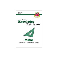 Coordination Group Publications Ltd (CGP) GCSE Maths AQA Knowledge Retriever - Foundation (häftad, eng)