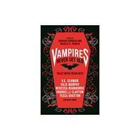 Titan Books Ltd Vampires Never Get Old: Tales with Fresh Bite (häftad, eng)