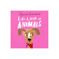 Hachette Children's Group Let's Look at... Animals (bok, board book, eng)