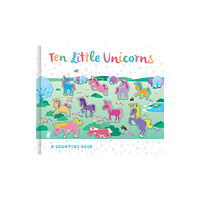 Imagine That Publishing Ltd Ten Little Unicorns (bok, board book, eng)