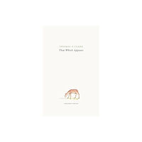 Carcanet Press Ltd that which appears (häftad, eng)