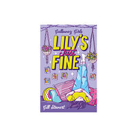 Sweet Cherry Publishing Galloway Girls: Lily's Just Fine (häftad, eng)