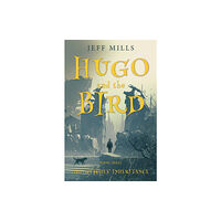 Troubador Publishing Hugo and the Bird (häftad, eng)